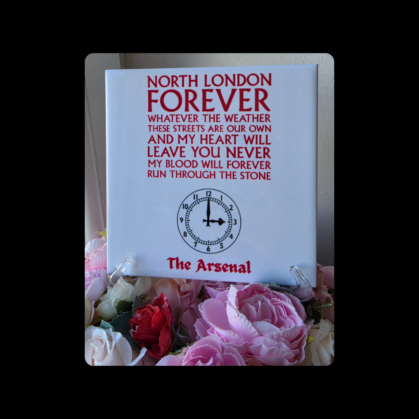 Arsenal North London Forever Lyrics Clock End Clock Ceramic Tile 15cm x 15cm (6" x 6") Supplied With Clear Stand