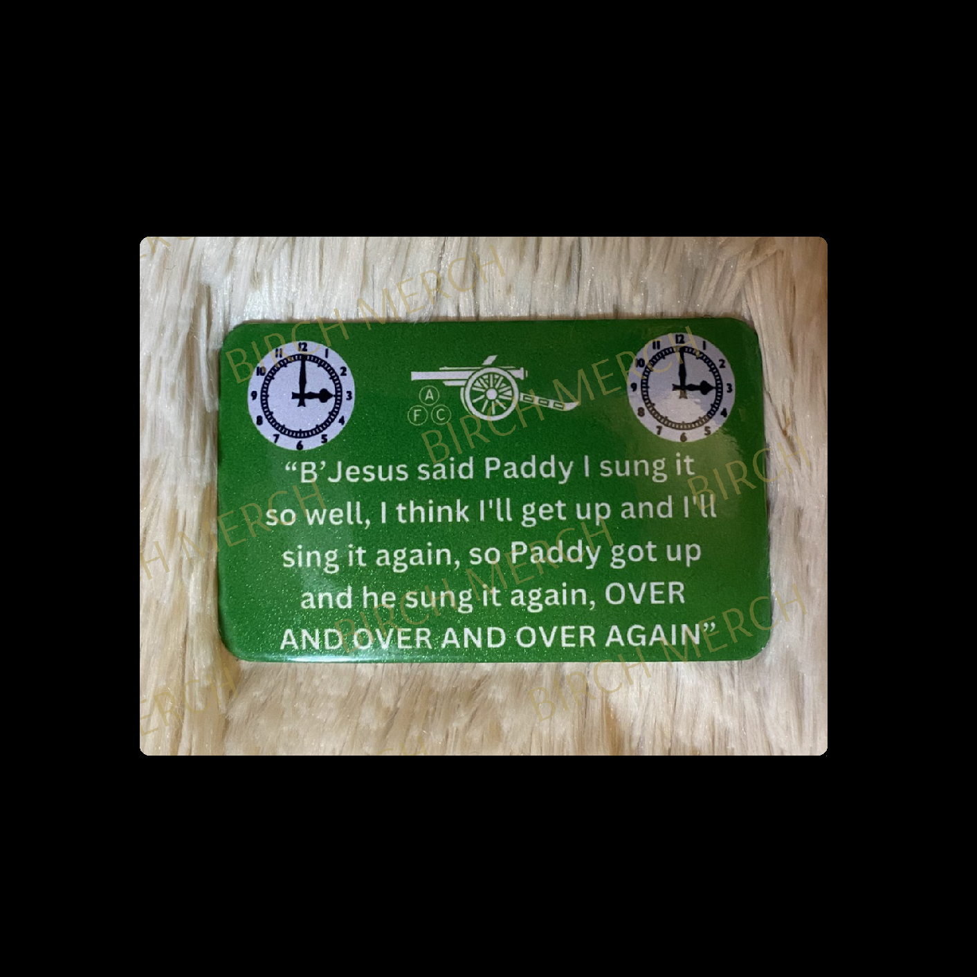 Arsenal Green B'Jesus Said Paddy Rectangular Magnet 9cm x 5.5cm