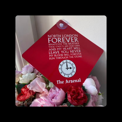 Arsenal North London Forever Lyrics Clock End Clock Metal Window Sign 14cm x 14cm (Includes Suction Hook)