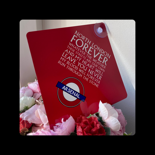 Arsenal North London Forever Lyrics Tube Sign Metal Window Sign 14cm x 14cm (Includes Suction Hook)