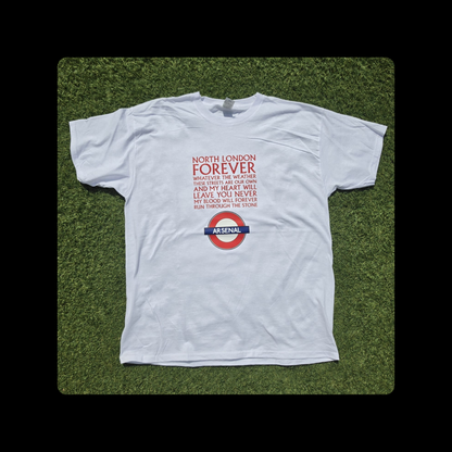 Arsenal North London Forever Red Lyrics Tube Sign Short Sleeved 100% Cotton White T-Shirt